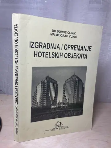 Izgradnja i opremanje hotelskih objekata — Đorđe Čomić, polovna knjiga