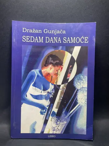 Sedam dana samoće — Dražan Gunjača, polovna knjiga