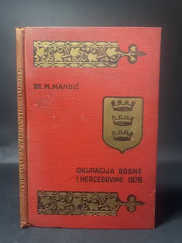 Povjest okupacije Bosne i Hercegovine — Mihovil Mandić, polovna knjiga