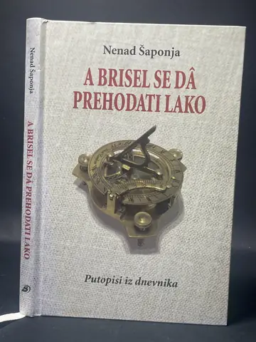 A Brisel se da prehodati lako — Nenad Šaponja, polovna knjiga