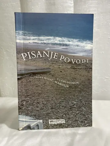 Pisanje po vodi — Dušan Gojkov, Elfrida Matuč-Mahulja, polovna knjiga