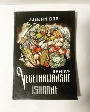 Osnove vegetarijanske ishrane — Julijan Bor, polovna knjiga