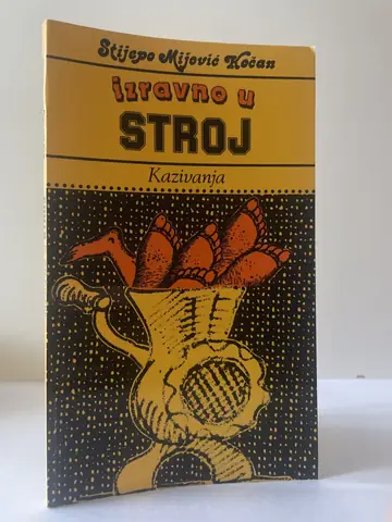 Izravno u stroj — Stijepo Mijović Kočan, polovna knjiga