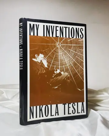 My Inventions: The Autobiography of Nikola Tesla — Nikola Tesla, polovna knjiga