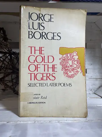 The Gold of the Tigers — Jorge Luis Borges, polovna knjiga