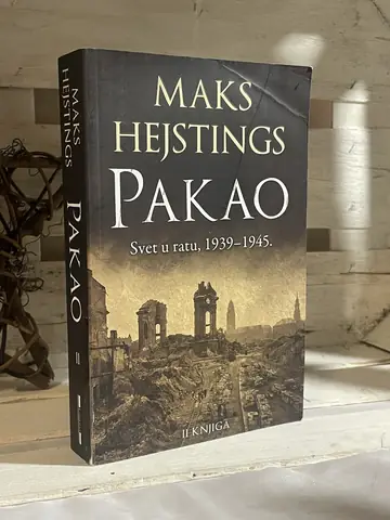 Pakao: svet u ratu 1939–1945, knjiga II — Maks Hejstings, polovna knjiga