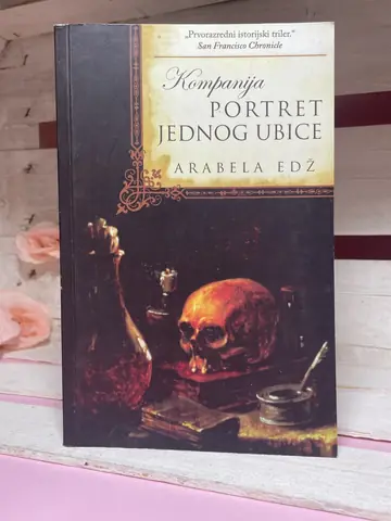 Portret jednog ubice: Kompanija — Arabela Edž, polovna knjiga