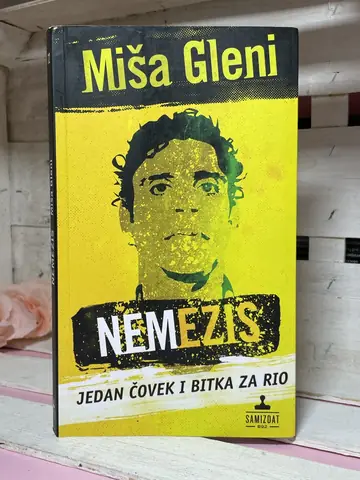 Nemezis: jedan čovek i bitka za Rio — Miša Gleni, polovna knjiga