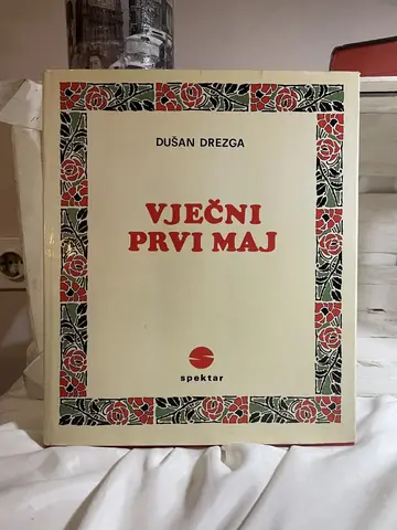 Vječni prvi maj — Dušan Drezga, polovna knjiga