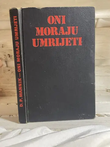 Oni moraju umreti — Danijel P. Maniks, polovna knjiga
