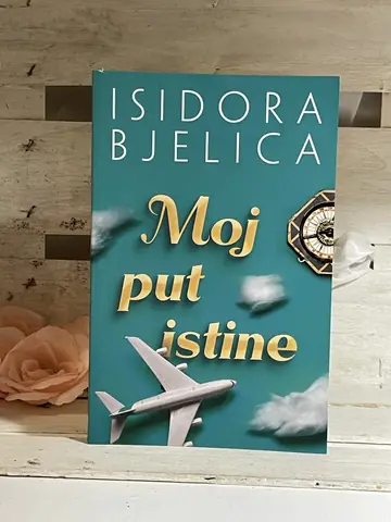 Moj put istine — Isidora Bjelica, polovna knjiga