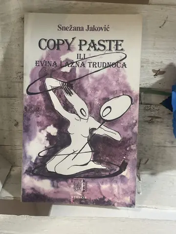 Copy-paste ili Evina lažna trudnoća — Snežana Jaković, polovna knjiga