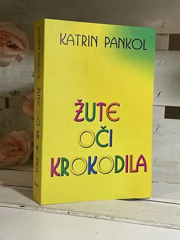 Žute oči krokodila — Katrin Pankol, polovna knjiga
