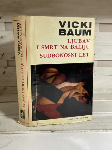 Ljubav i smrt na Baliju / Sudbonosni let — Vicki Baum, polovna knjiga