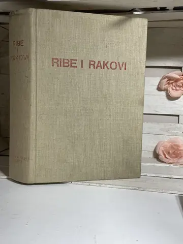 Ribe i rakovi — od egzotičnih specijaliteta do menija, polovna knjiga