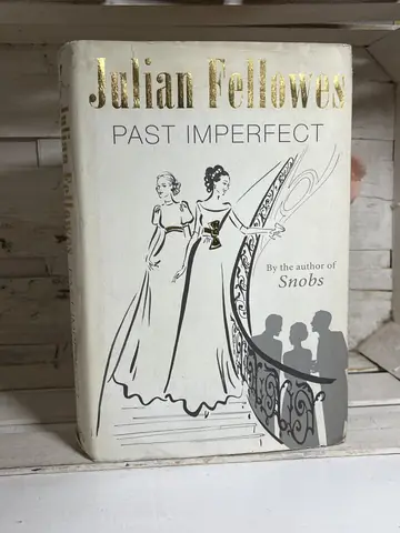 Past Imperfect — Julian Fellowes, polovna knjiga