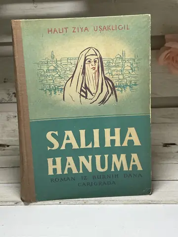Saliha hanuma — Halit Zija Ušakligil, polovna knjiga