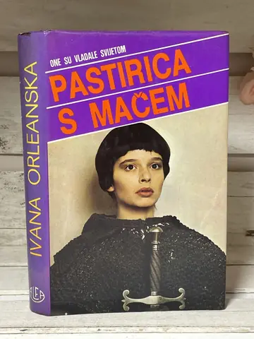 Ivana Orleanska: pastirica s mačem — Anke Kroning, polovna knjiga