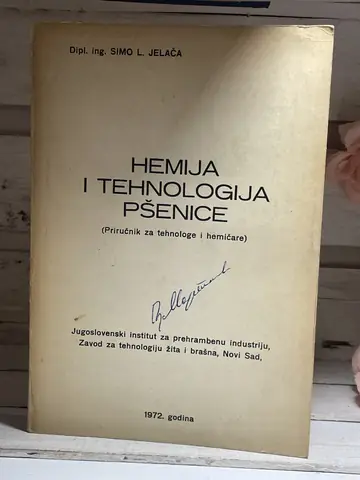 Hemija i tehnologija pšenice — Simo J. Jelača, polovna knjiga