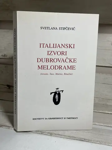 Italijanski izvori dubrovačke melodrame — S. Stipčević, polovna knjiga