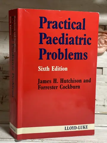 Practical Paediatric Problems — James H. Hutchison, polovna knjiga