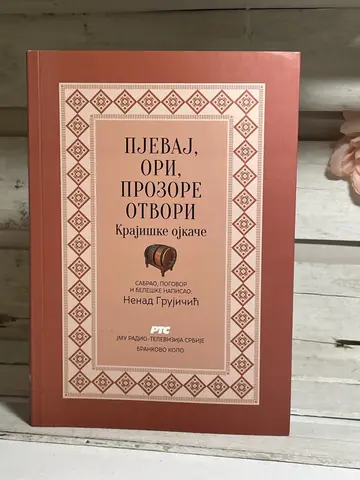 Krajiške ojkače: „Pjevaj, ori, prozore otvori“, polovna knjiga