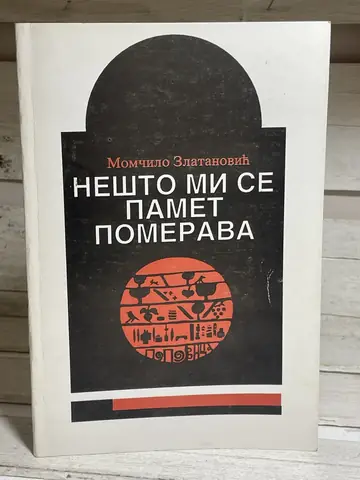 Nešto mi se pamet pomerava — Momčilo Zlatanović, polovna knjiga