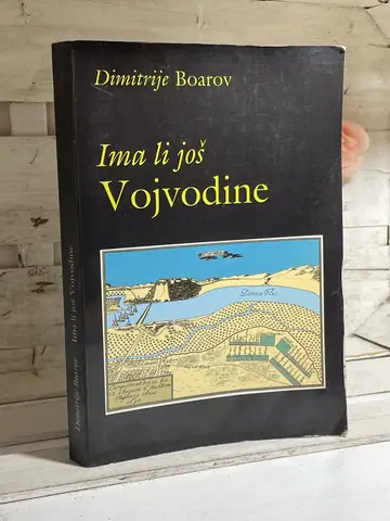 Ima li još Vojvodine — Dimitrije Boarov, polovna knjiga