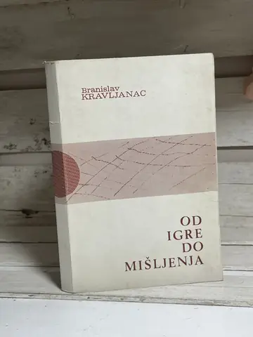 Od igre do mišljenja — Branislav Kravljanac, polovna knjiga