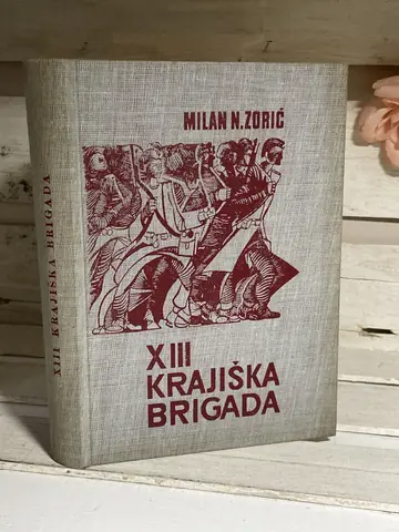 Trinaesta krajiška brigada — Milan Zorić, polovna knjiga
