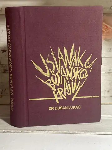 Ustanak u Bosanskoj krajini — dr Dušan Lukač, polovna knjiga