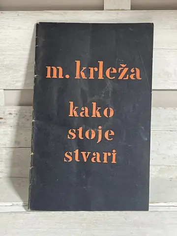 Kako stoje stvari — Miroslav Krleža, polovna knjiga