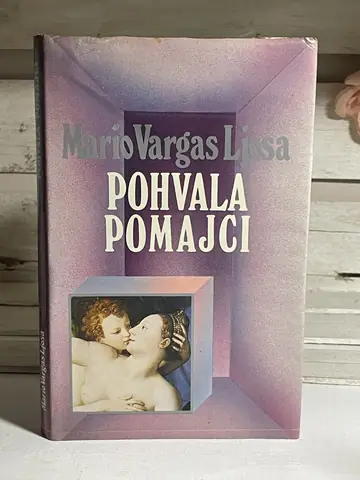 Pohvala pomajci — Mario Vargas Ljosa, polovna knjiga