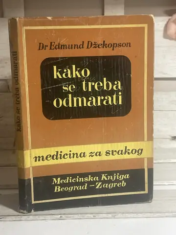 Kako se treba odmarati — Edmund Džekobson, polovna knjiga