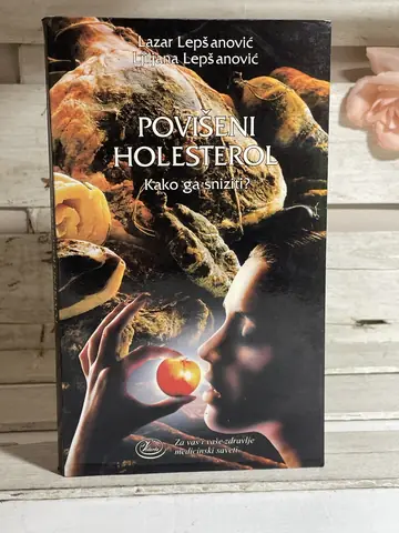 Povišeni holesterol — Lazar i Ljiljana Lepšanović, polovna knjiga