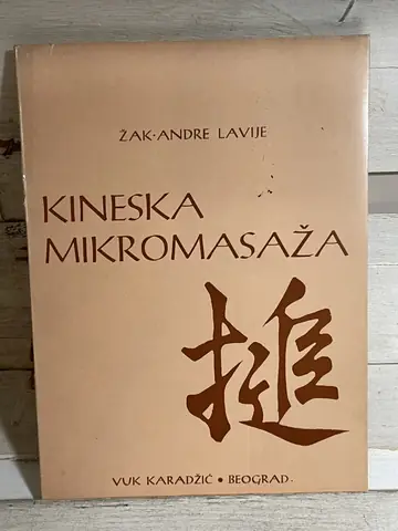 Kineska mikromasaža — Žak Andre Lavije, polovna knjiga