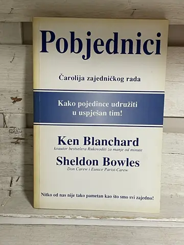 Pobjednici: čarolija zajedničkog rada — Ken Blanchard, polovna knjiga