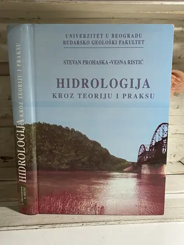 Hidrologija kroz teoriju i praksu — Prohaska i Ristić, polovna knjiga