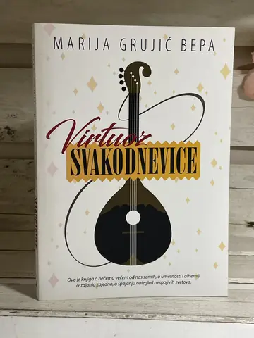 Virtouz svakodnevice — Marija Grujić Vera, polovna knjiga