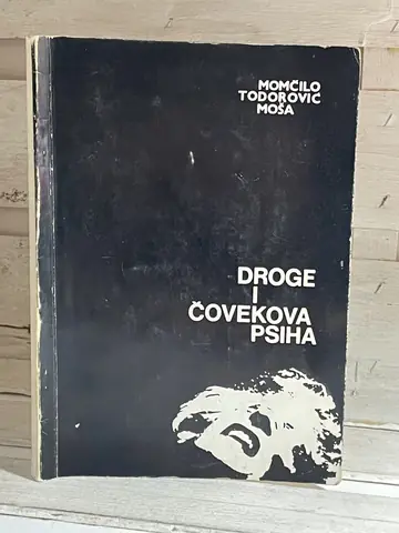 Droge i čovekova psiha — Momčilo Todorović, polovna knjiga
