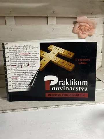 Praktikum novinarstva — Dubravka Valić Nedeljković, polovna knjiga