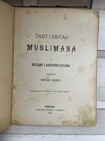 Život i običaji muslimana u Bosni i Hercegovini (1906) — Antun Hangi, polovna knjiga
