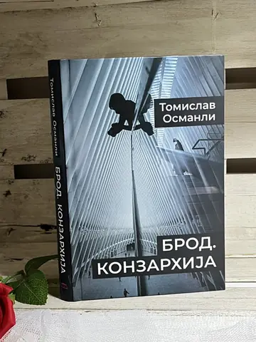 Brod. Konzarhija — Tomislav Osmanli, polovna knjiga