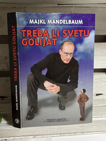 Treba li svetu Golijat — Majkl Mandelbaum, polovna knjiga