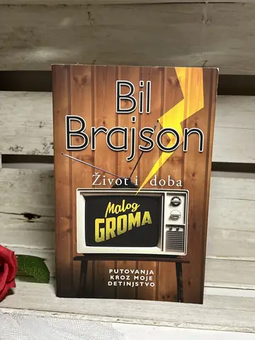 Život i doba Malog Groma — Bil Brajson, polovna knjiga