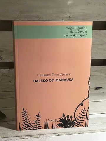 Daleko od Manausa — Fransisko Žoze Vijegas, polovna knjiga