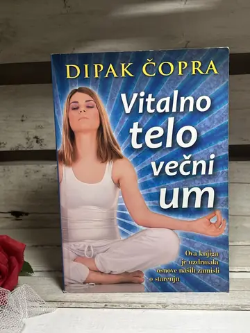 Vitalno telo, večni um — Dipak Čopra, polovna knjiga
