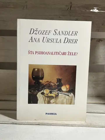 Šta psihoanalitičari žele — Džozef Sandler i Ana U. Drer, polovna knjiga