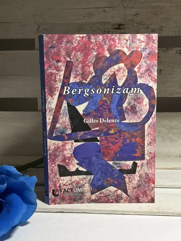 Bergsonizam — Žil Delez, polovna knjiga