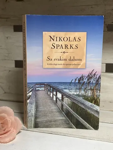 Sa svakim dahom — Nikolas Sparks, polovna knjiga